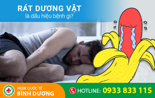 Rát dương vật là dấu hiệu nhiều bệnh nguy hiểm