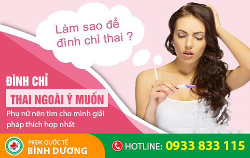 Mang thai ngoài ý muốn thì việc đình chỉ thai sớm là cần thiết