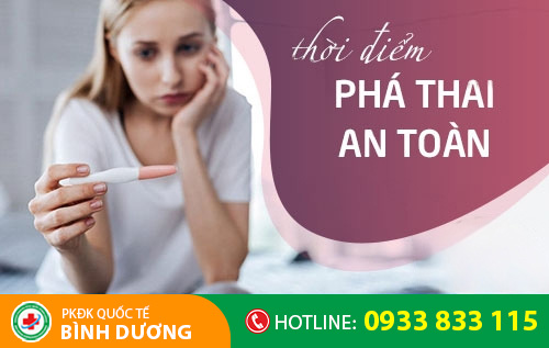 Để phá thai an toàn cần lựa chọn đúng thời điểm