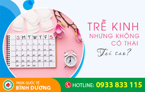 Trễ kinh nhưng không có thai